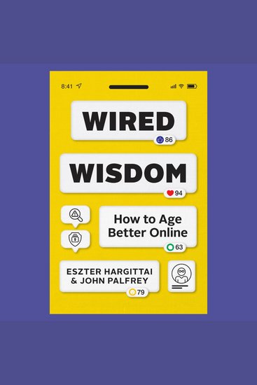 Wired Wisdom - How to Age Better Online - cover