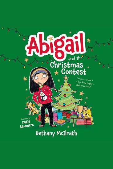 Abigail and the Christmas Contest - Cousins + snow + a big shiny trophy = Christmas chaos! - cover
