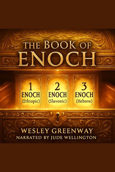 The Book of Enoch - Including 1 Enoch (Ethiopic) 2 Enoch (Slavonic) and 3 Enoch (Hebrew) - cover