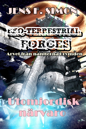 Utomjordisk närvaro (EXO-TERRESTRIAL-FORCES 1) - Arvet från naniterna i rymden - cover