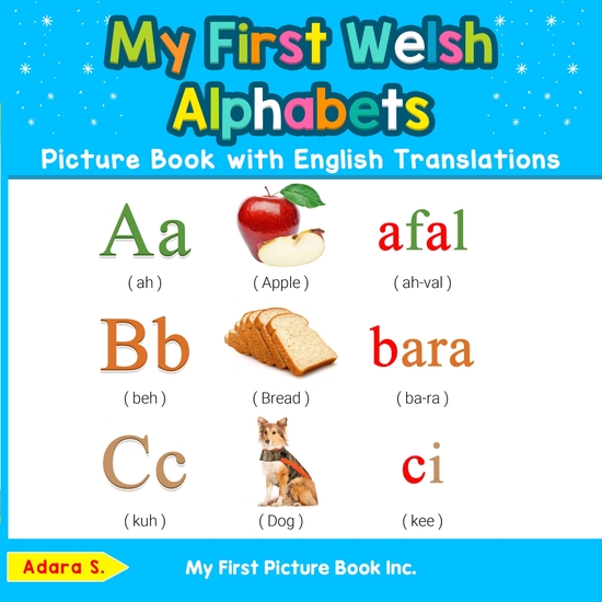 My First Welsh Alphabets Picture Book with English Translations - Bilingual Early Learning & Easy Teaching Welsh Books for Kids - cover