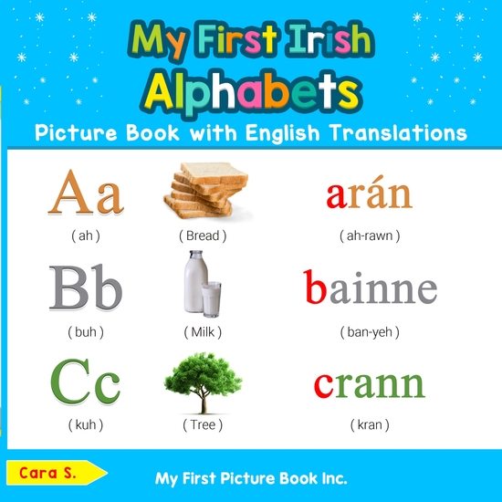 My First Irish Alphabets Picture Book with English Translations - Bilingual Early Learning & Easy Teaching Irish Books for Kids - cover
