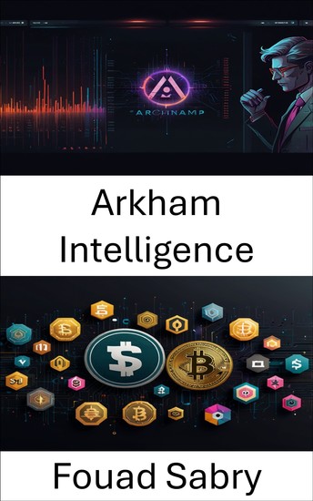 Arkham Intelligence - Dévoiler les vérités cachées derrière les réseaux cryptographiques Uniswap - cover