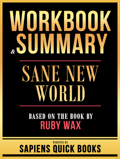 Workbook & Summary - Sane New World - Based On The Book By Ruby Wax - cover