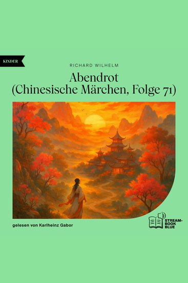 Abendrot (Chinesische Märchen Folge 71) - cover