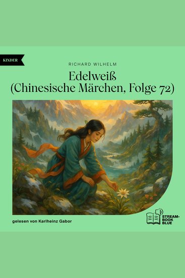 Edelweiß (Chinesische Märchen Folge 72) - cover