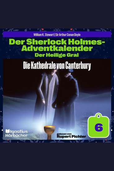 Die Kathedrale von Canterbury (Der Sherlock Holmes-Adventkalender: Der Heilige Gral Folge 6) - cover