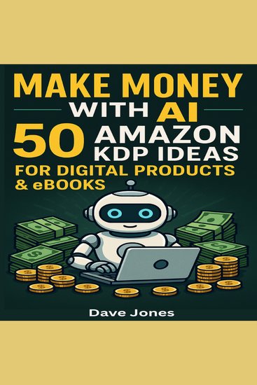 Make Money with Ai - 50 Amazon KDP Ideas for Digital Products & eBooks - cover