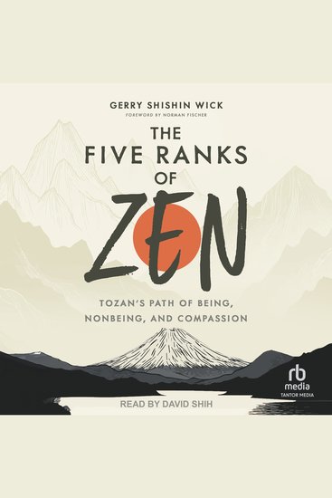 The Five Ranks of Zen - Tozan's Path of Being Nonbeing and Compassion - cover