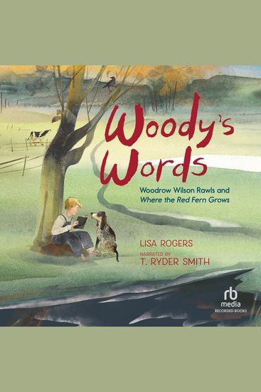 Woody's Words - Woodrow Wilson Rawls and Where the Red Fern Grows - cover
