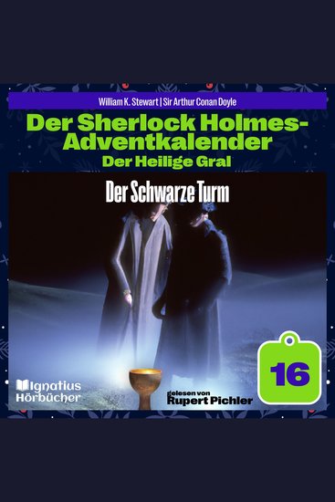 Der Schwarze Turm (Der Sherlock Holmes-Adventkalender: Der Heilige Gral Folge 16) - cover