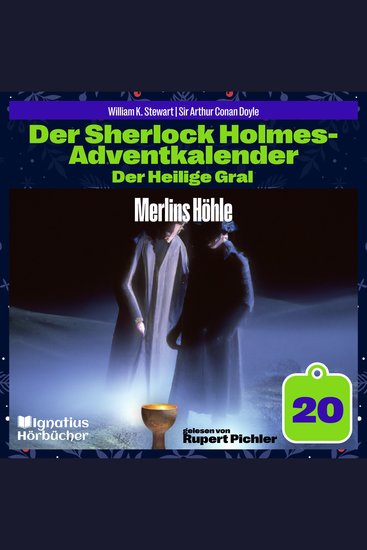 Merlins Höhle (Der Sherlock Holmes-Adventkalender: Der Heilige Gral Folge 20) - cover