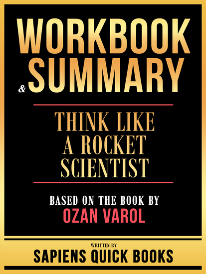 Workbook & Summary - Think Like A Rocket Scientist - Based On The Book By Ozan Varol - cover