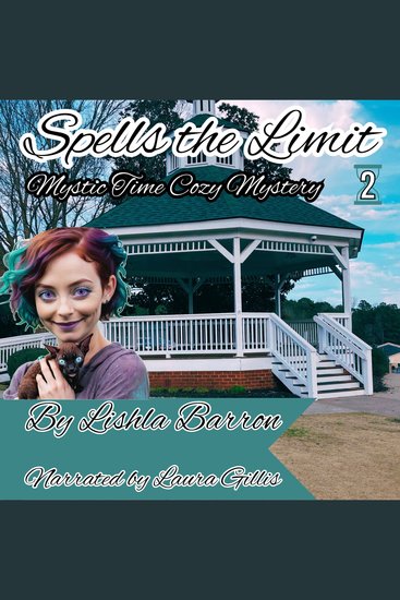 Spells the Limit - Mystic Time Cozy Mystery Book 2 - cover