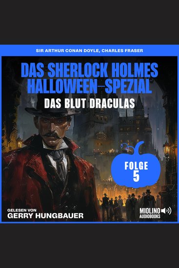 Das Sherlock Holmes Halloween-Spezial (Das Blut Draculas Folge 5) - cover