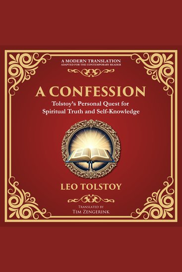 A Confession - A Journey Through Doubt Faith and the Search for Meaning - A Modern Translation - Adapted for the Contemporary Reader - cover