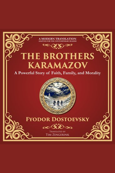 The Brothers Karamazov - A Powerful Story of Faith Family and Morality - A Modern Translation - Adapted for the Contemporary Reader - cover