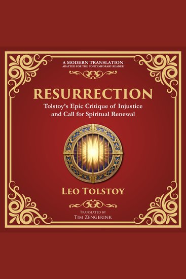 Resurrection - A Powerful Story of Guilt Redemption and Social Justice - A Modern Translation - Adapted for the Contemporary Reader - cover