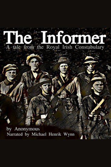The Informer a Tale from the Royal Irish Constabulary - by Anonymous - cover