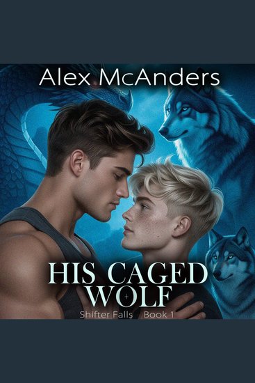 His Caged Wolf: MM Wolf Shifter Romance - cover