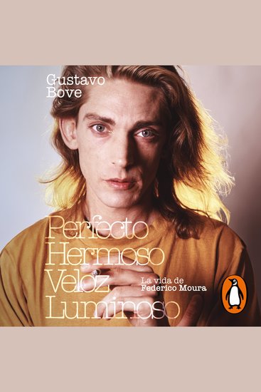 Perfecto Hermoso Veloz Luminoso - La vida de Federico Moura - cover