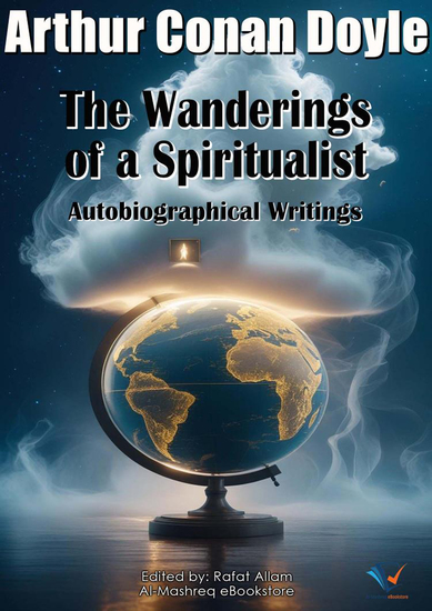 The Wanderings of a Spiritualist - Autobiographical Writings - cover