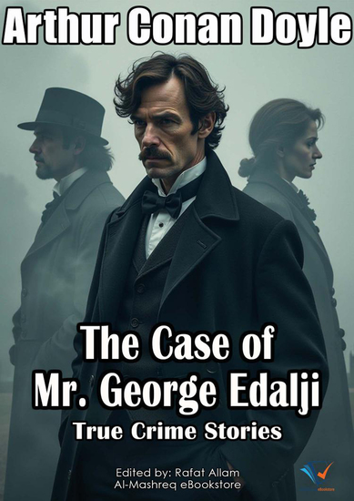 The Case of Mr George Edalji - True Crime Stories - cover
