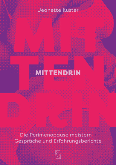 Mittendrin - Die Perimenopause meistern – Gespräche und Erfahrungsberichte - cover