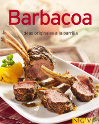 Barbacoa - Nuestras 100 mejores recetas en un solo libro