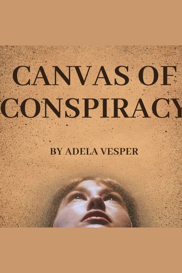 Canvas of Conspiracy - Kuala Lumpur Art Heist - cover