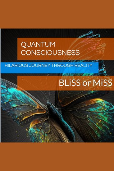 Quantum Consciousness - Hilarious Journey Through Reality - cover