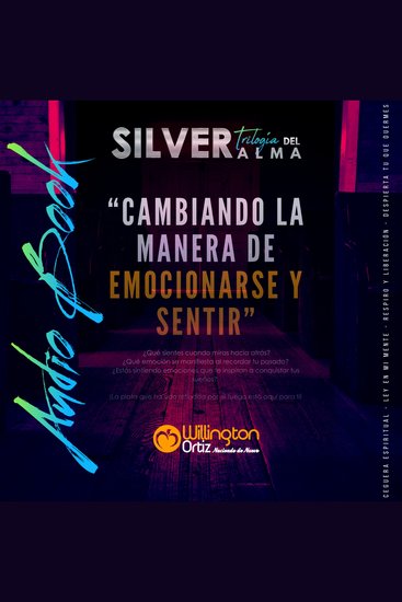 SILVER - Cambiando la manera de emocionarse y sentir - Emociones - cover