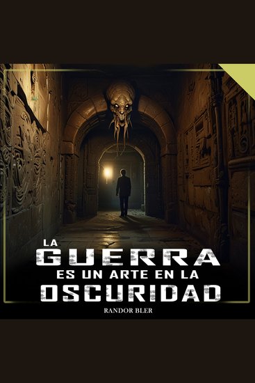 La guerra es un arte en la oscuridad - Relatos escalofriantes para escuchar de noche - cover