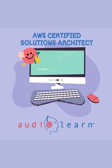 AWS Certified Solutions Architect AudioLearn - Complete Review for the Amazon Web Services Certified Solutions Architect - Associate Certification Exam! - cover