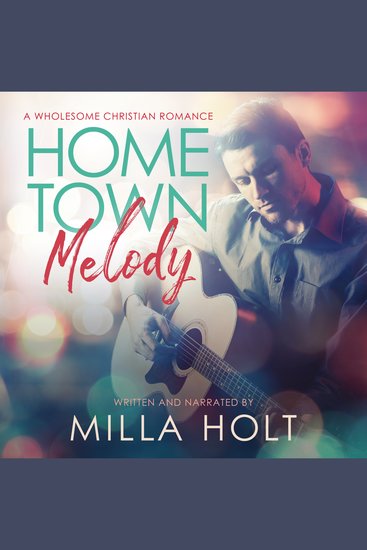 Home Town Melody - A Wholesome Christian Romance - cover