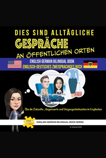 Dies ist Alltägliche Gespräche an öffentlichen Orten: Zweisprachiges Buch Englisch Deutsch - cover