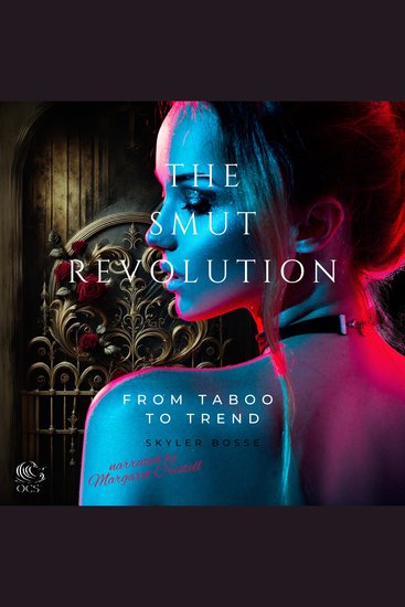 The Smut Revolution - From Taboo to Trend - cover