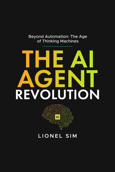 The AI Agent Revolution - Beyond Automation Thinking - cover