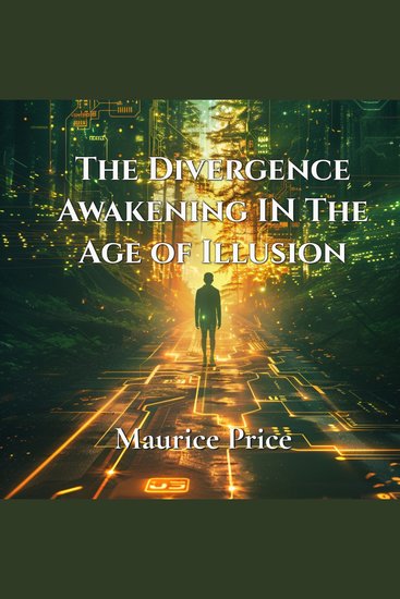 The Divergence - Awakening in the Age of Illusion - cover