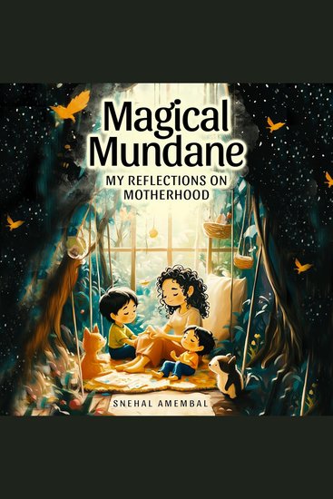 Magical Mundane - My Reflections on Motherhood - cover