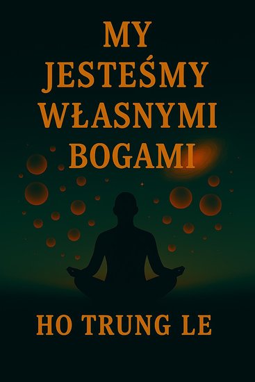 My Jesteśmy Własnymi Bogami - cover