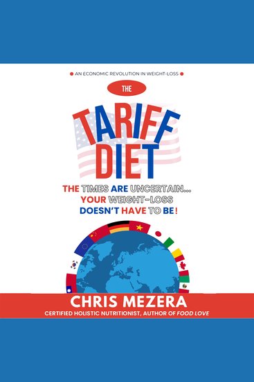 The Tariff Diet - The Times Are UncertainYour Weight-Loss Doesn't Have To Be - cover