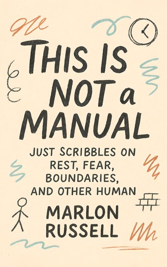 This Is Not a Manual - Just Scribbles on Rest Fear Boundaries and Other Human - cover