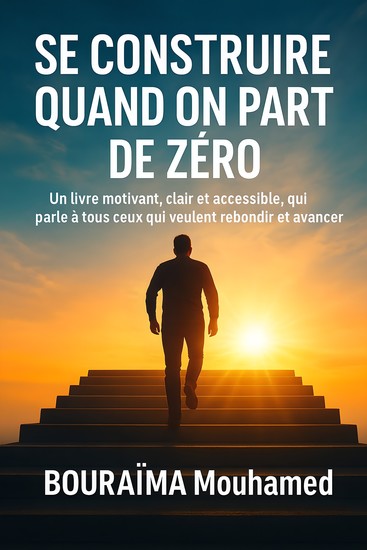 Se construire quand on part de zéro - Un livre motivant clair et accessible qui parle à tous ceux qui veulent rebondir et avancer - cover