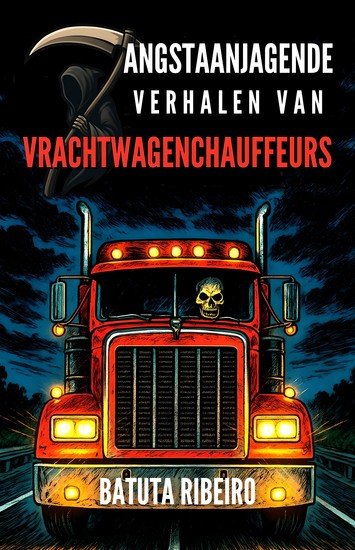 7 Angstaanjagende Verhalen Van Vrachtwagenchauffeurs - cover