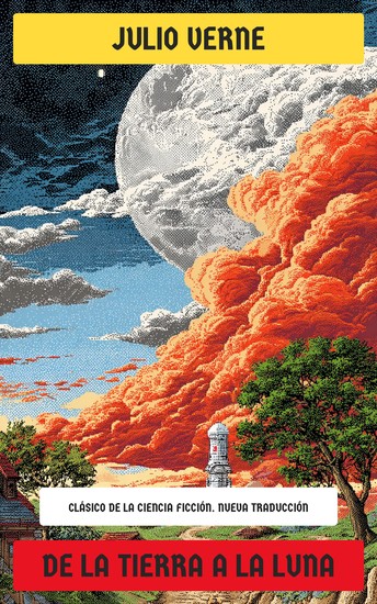 De la Tierra a la Luna - Clásico de la ciencia ficción - cover