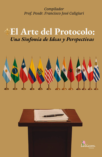 El Arte del Protocolo - Una Sinfonía de Ideas y Perspectivas - cover