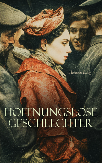 Hoffnungslose Geschlechter - Subtile Psychologie und Tristesse im dänischen Fin de Siècle - cover