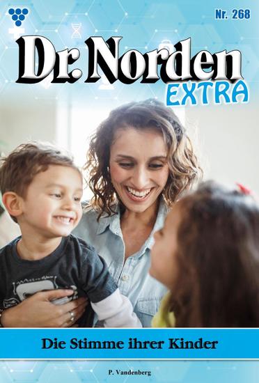 Die Stimme ihrer Kinder - Dr Norden Extra 268 – Arztroman - cover