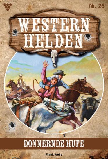 Donnernde Hufe - Western Helden 26 – Western - cover